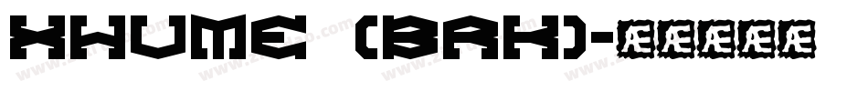 Xhume (BRK)字体转换